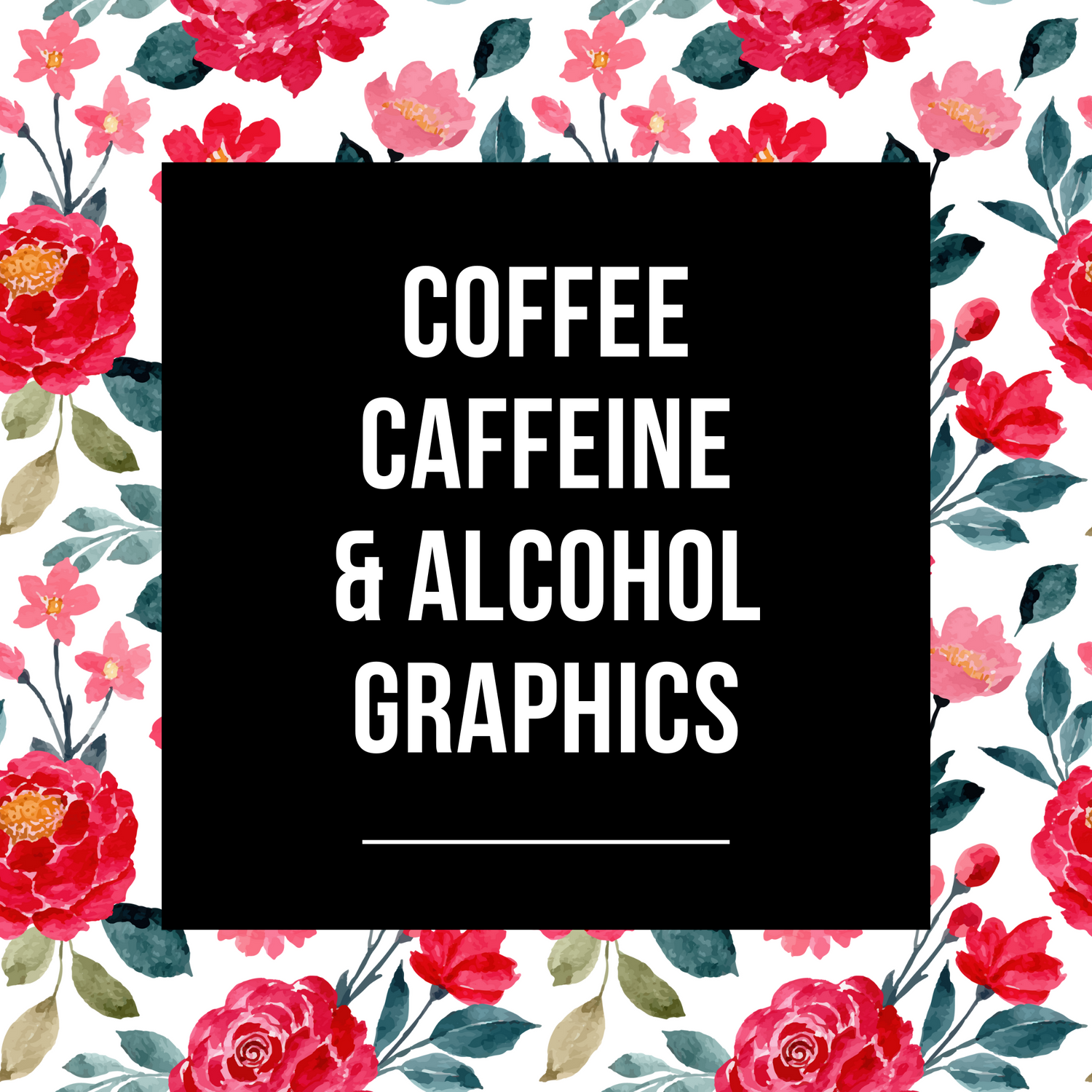 Coffee, Caffeine, & Alcohol Graphic Apparel