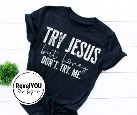 Try Jesus