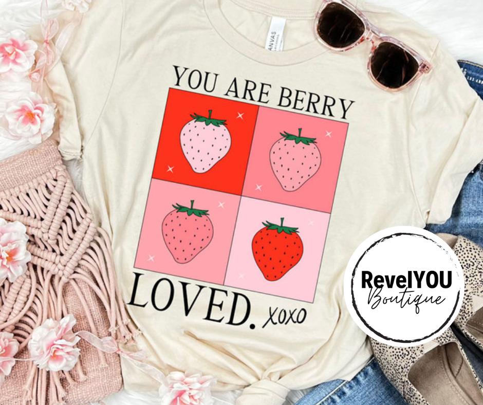 You Are Berry Loved
