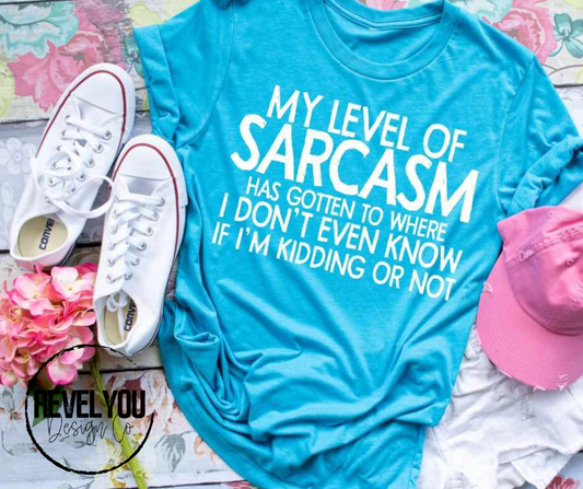 My Level Of Sarcasm